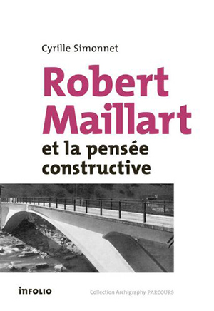 couv-robert-maillart-et-la-pensee-constructive